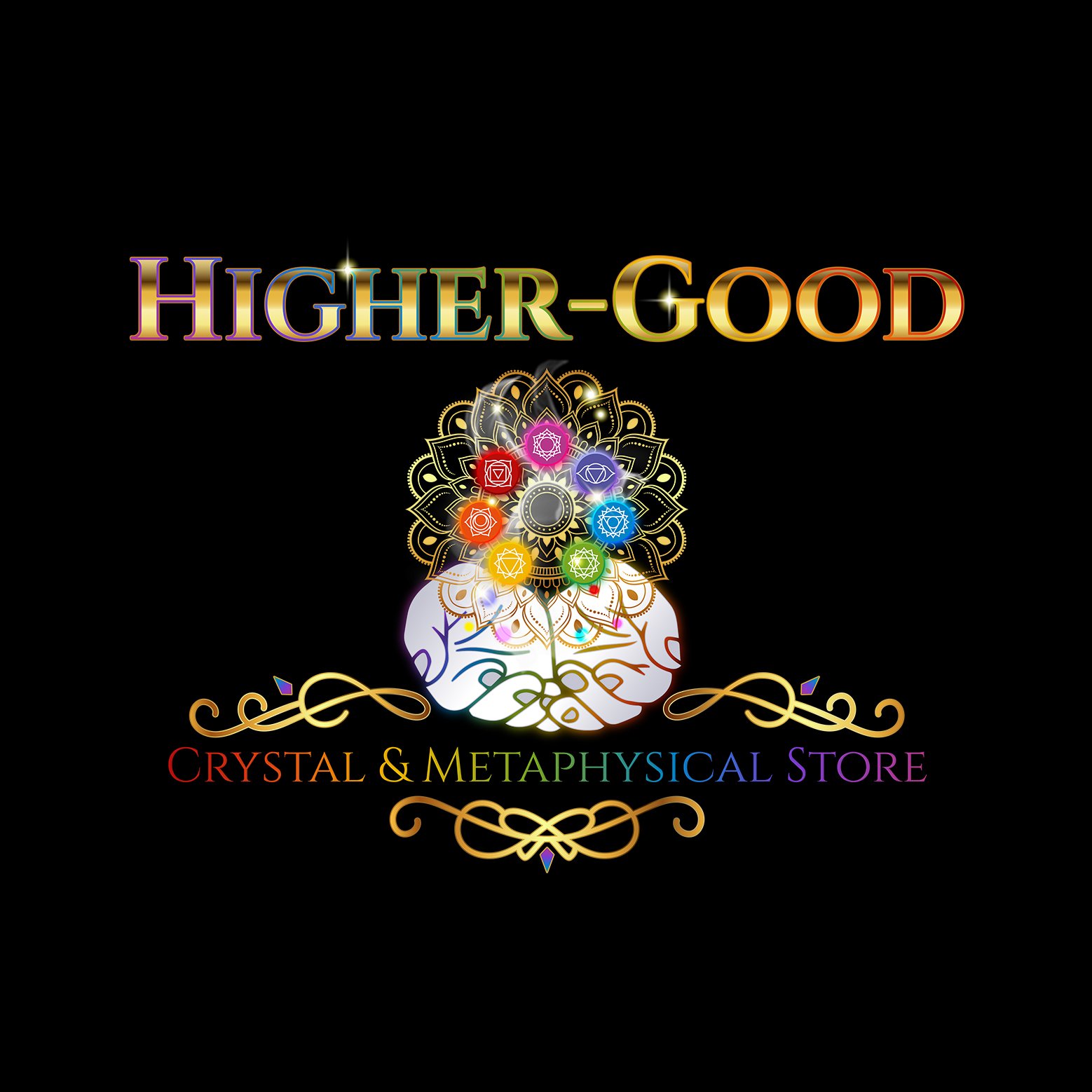 Colorful logo with text 'HIGHER-GOOD' at the top, and an artistic design of a meditating figure with colorful chakra symbols, below that the text 'CRYSTAL & METAPHYSICAL STORE' in red, yellow, blue, purple, and gold on a black background.